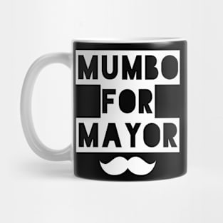 mumbo for mayor Mug